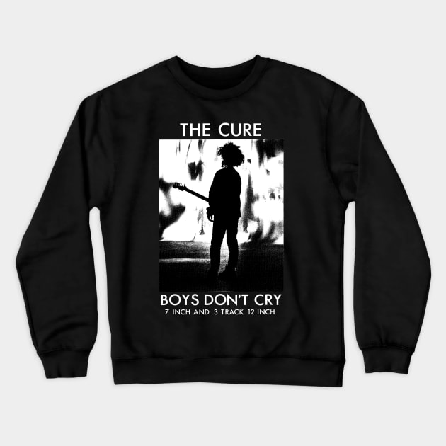 Boys Don't Cry Crewneck Sweatshirt by paulnelsonesch